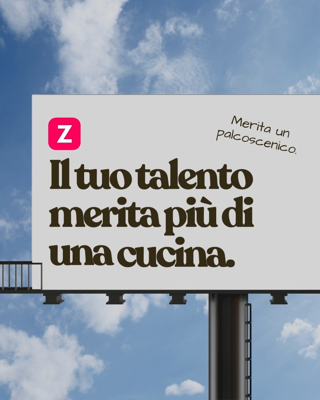 Cartellone ZeepUp con il messaggio Il tuo talento merita più di una cucina